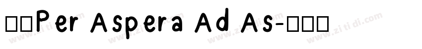 —「Per Aspera Ad As字体转换